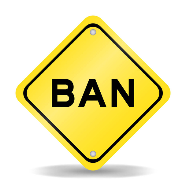 Signo de transporte de color amarillo con prohibición de palabra sobre fondo blanco - Vector, Imagen