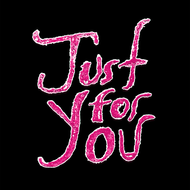 Just For You Grunge Letters Statement - Φωτογραφία, εικόνα