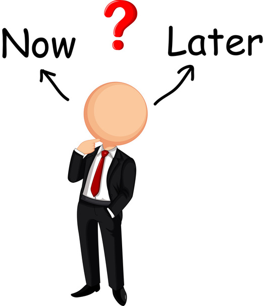 businessman confused choose now or later - Vector, Image