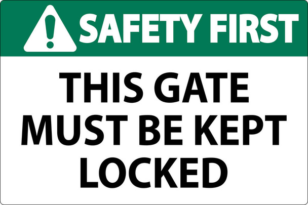 Turvallisuus ensimmäinen merkki, portti on pidettävä lukittuna - Vektori, kuva