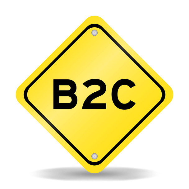 Signo de transporte de color amarillo con palabra b2c (abreviatura de negocio a consumidor) sobre fondo blanco - Vector, imagen