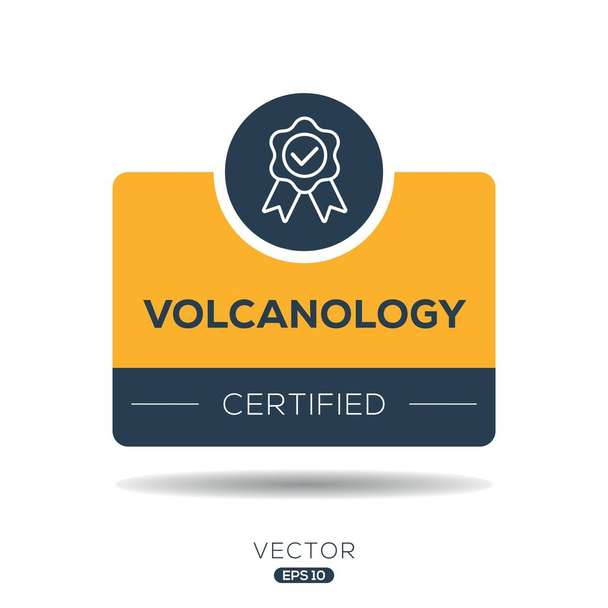 Vulkanologia Sertifioitu merkki, vektorikuvaus. - Vektori, kuva