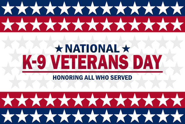 National K 9 Veterans Day Moderne Tapete mit Sternen und Typografie. Ehrung aller, die dienten. Nationaler K 9 Veteranentag, Hintergrund - Vektor, Bild