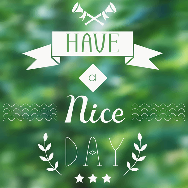 Have a nice day phrase - Vector, Image