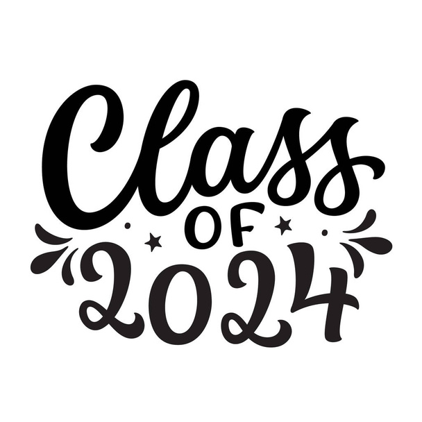 Luokka 2024. Käsin kirjoitettu teksti eristetty valkoisella taustalla. Vektori typografia julisteita, bannerit, onnittelukortit, valmistumisen t paitoja - Vektori, kuva