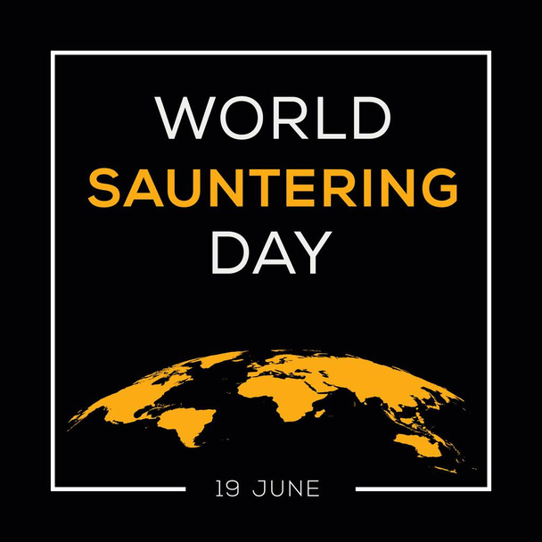 Dia Mundial do Sauntering, 19 de junho. - Vetor, Imagem