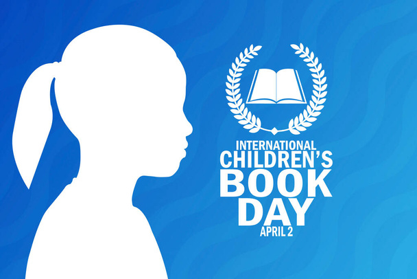 Mezinárodní den knih pro děti. 2. dubna. Koncept dovolené. Šablona pro pozadí, nápis, pohlednice, plakát s textem - Vektor, obrázek