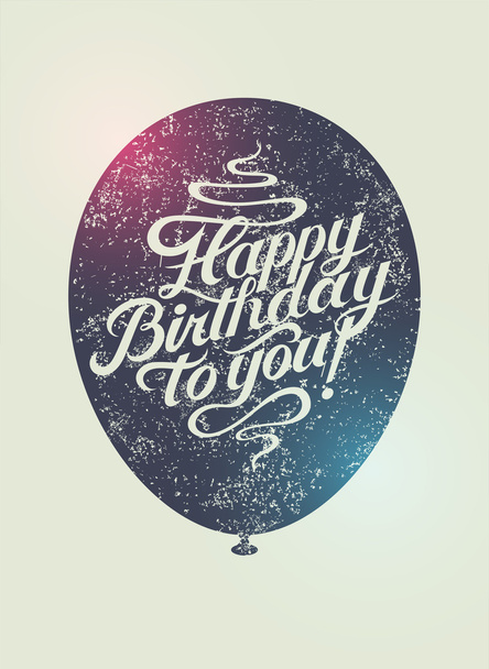 Happy Birthday to you! Typographical retro grunge Birthday Card. Vector illustration. - Vector, Image