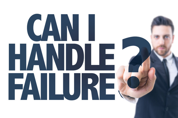 Text: Can I Handle Failure? - Photo, Image