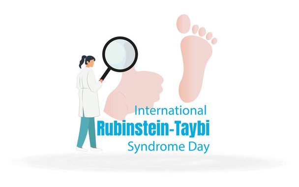 Día Internacional del Síndrome Rubinstein-Taybi. El cartel muestra a un médico sosteniendo una lupa en un pie.  - Vector, imagen
