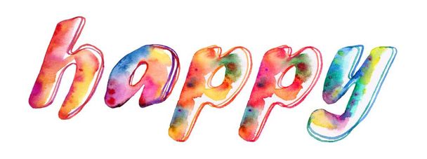 Una brillante y alegre inscripción de acuarela pintada a mano "feliz" con letras multicolores sobre un fondo blanco - Foto, Imagen