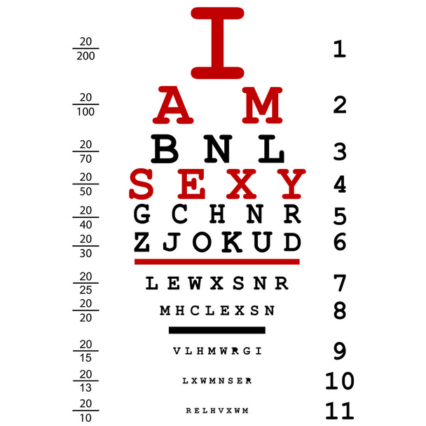 Optical eye test used by doctors with text I am sexy - Vector, Image