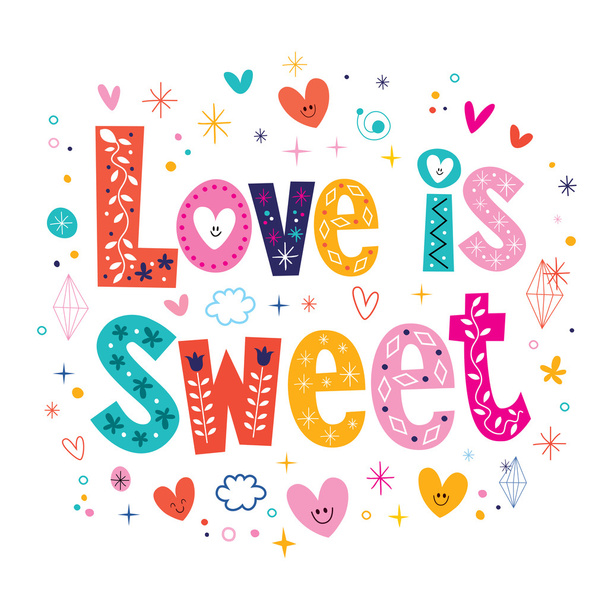 Love is sweet typography lettering decorative type card - Vektori, kuva