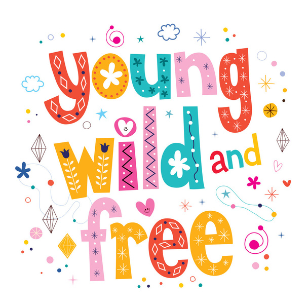 Young wild and free typography lettering type design - Vektor, Bild