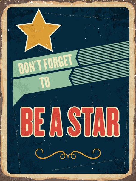 Retro metal sign "  be a star" - Vector, Image