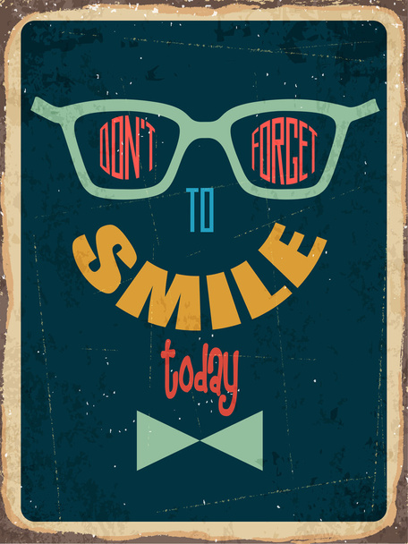 Retro metal sign " Dont't forget to smile" - Vector, Image