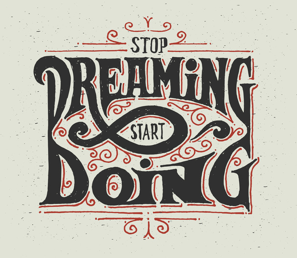 Przestańcie marzyć - zacząć robić - Wektor, obraz