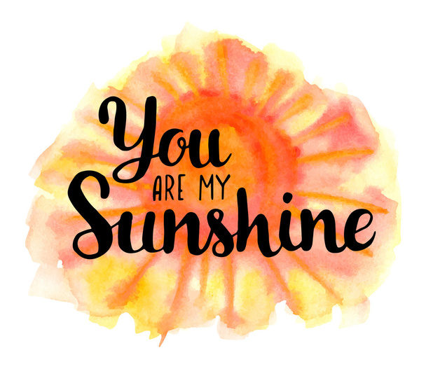 You are my sunshine. Hand drawn quote - Вектор,изображение