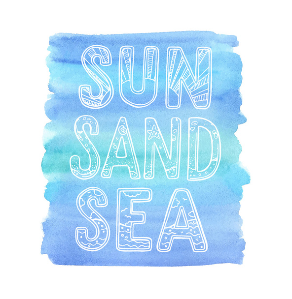 Сонце, пісок, море. Рука витягнути написи - Вектор, зображення