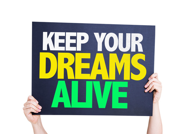 Keep Your Dreams Alive card - Photo, Image