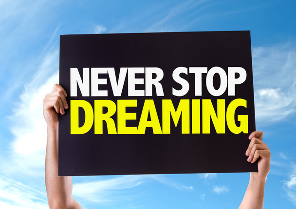 Nie aufhören zu träumen Karte - Foto, Bild