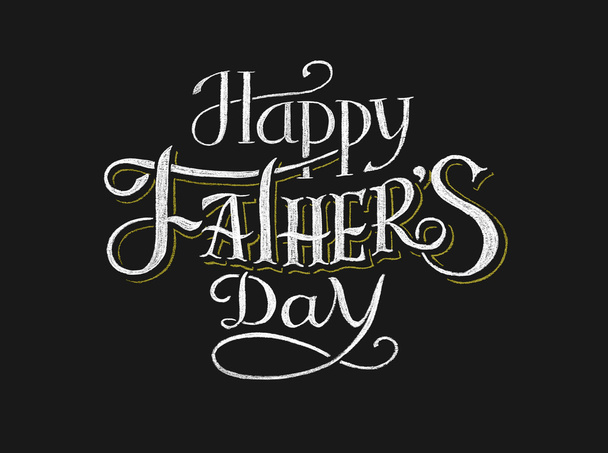 Happy Fathers Day. Lettering on chalkboard - Vector, afbeelding