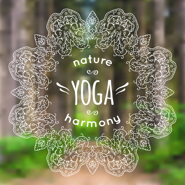 Ilustración vectorial con etiqueta de mandala y yoga sobre fondo borroso de la naturaleza. Se puede utilizar como póster para clases de yoga o plantilla para sitio web
. - Vector, imagen