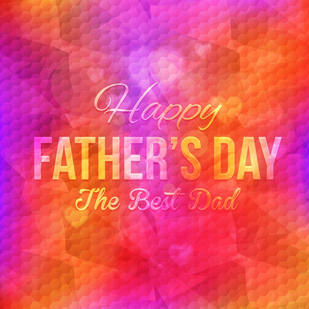 Happy Father's Day Multicolored Low Poly Background. Announcement and Celebration Message Poster, Flyer Template - Wektor, obraz