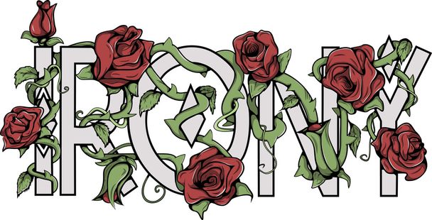 Irony sign with roses. - Vector, afbeelding