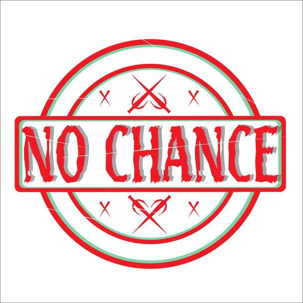 No Chance Stamp - Vector, Image