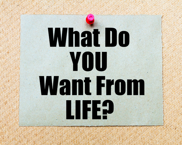 What Do You Want From Life? written on paper note - Photo, Image