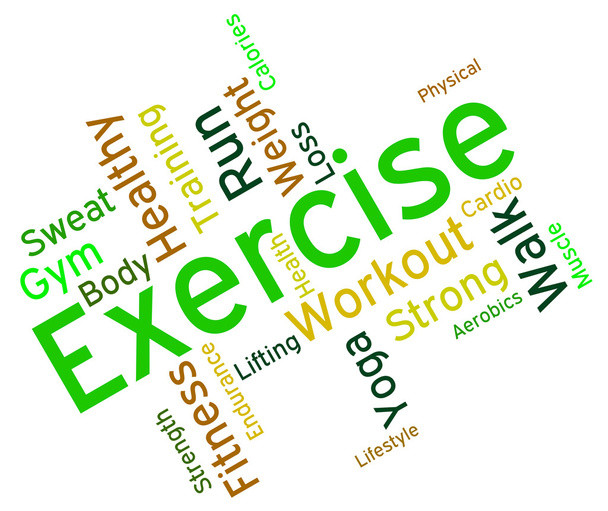 Exercise Words Means Get Fit And Exercised - Photo, Image