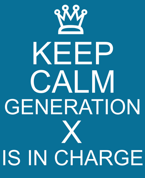 Keep Calm Generation X is in Charge Blue Sign - Fotografie, Obrázek