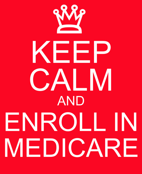 Keep Calm and Enroll in Medicare red sign - Φωτογραφία, εικόνα