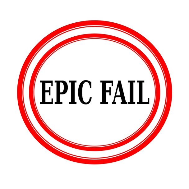 EPIC FAIL texto de sello negro sobre fondo blanco
 - Foto, imagen