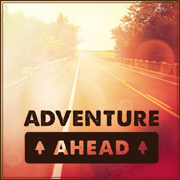 Quote - Adventure ahead - Foto, afbeelding