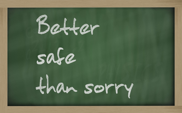 " Lepší bezpečnost než lítost "napsané na tabuli - Fotografie, Obrázek