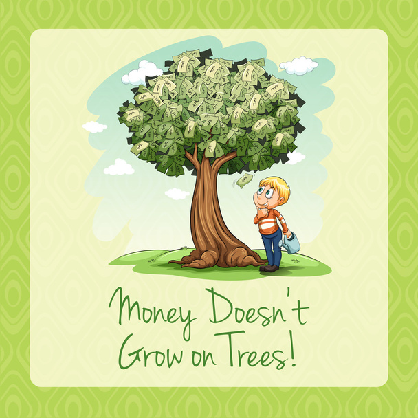 Гроші не ростуть на деревах
 - Вектор, зображення
