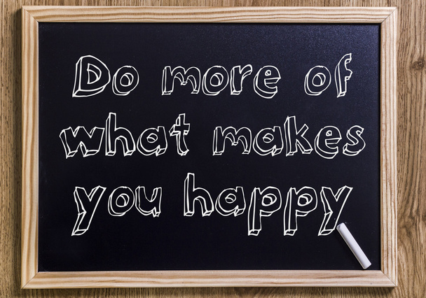 hacer más de lo que te hace feliz
 - Foto, Imagen