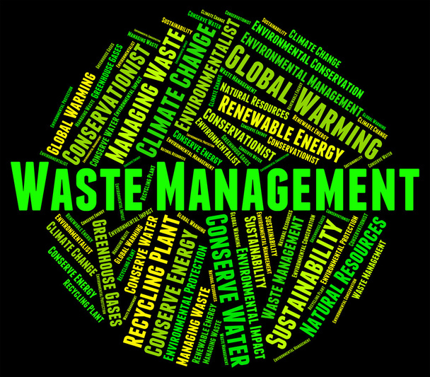 Waste Management Indicates Get Rid And Collection - Photo, Image