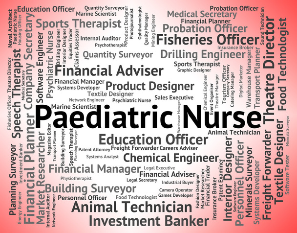 Paediatric Nurse Means Children Caregiver And Childhood - Photo, Image
