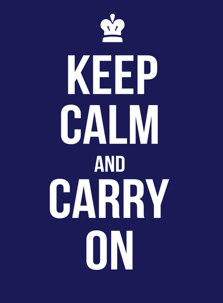 Keep calm and carry on  - Wektor, obraz
