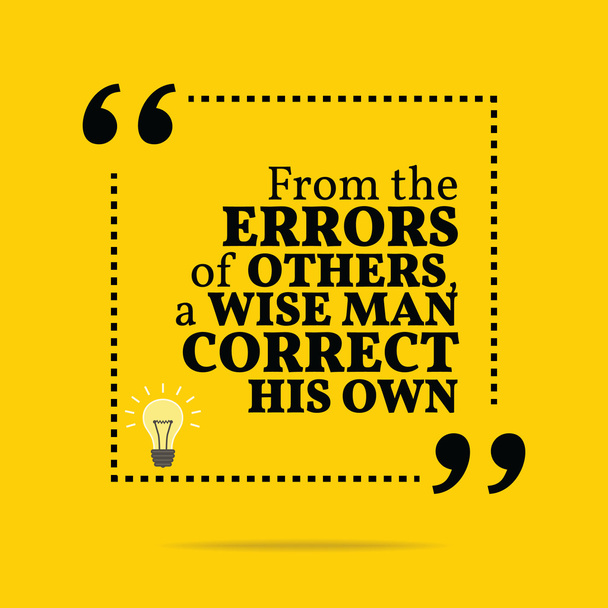 Inspirational motivational quote. From the errors of others, a w - Vektor, obrázek
