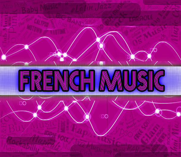 French Music Represents Sound Tracks And Audio - Fotó, kép