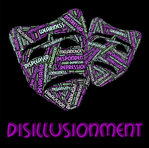Disillusionment Word Shows Let Down And Disabused - Fotoğraf, Görsel