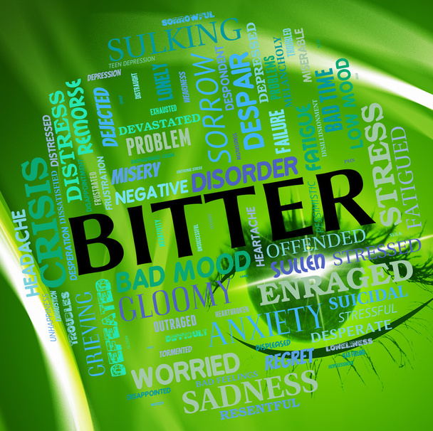 Bitter Word Indicates Ill Disposed And Begrudging - Φωτογραφία, εικόνα