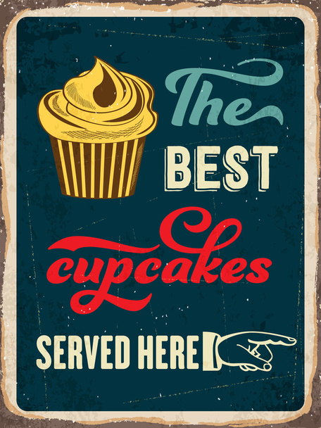 レトロなメタルサイン "ここで提供される最高のカップケーキ " - ベクター画像