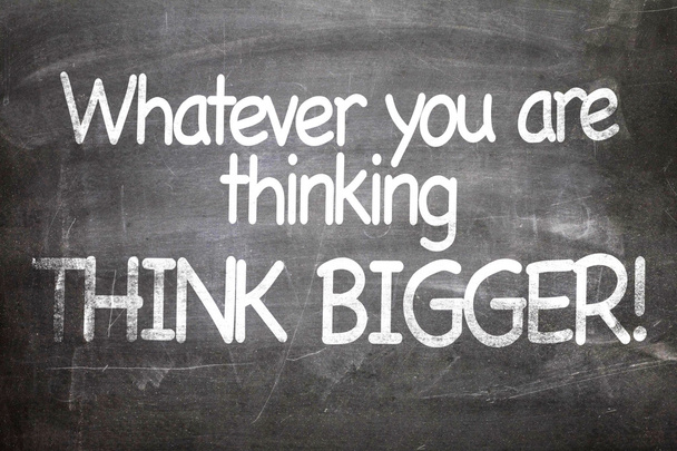 Think Big on a chalkboard
 - Фото, изображение