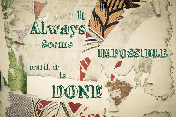 Inspirational message - It Always Seems Impossible Until It Is Done - Φωτογραφία, εικόνα