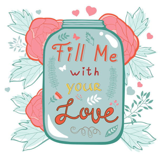 Fill me with your love. Concept love card. - Vector, Image